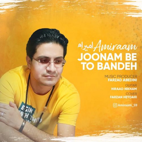 Amiraam   –  Joonam Be To Bandeh
